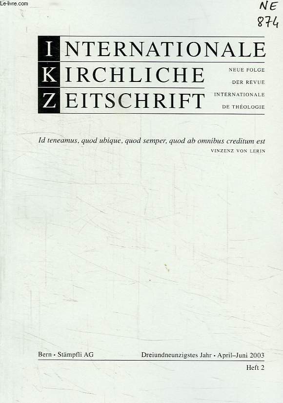 INTERNATIONALE KIRCHLICHE ZEITSCHRIFT, HEFT 2, APRIL-JUNI 2003