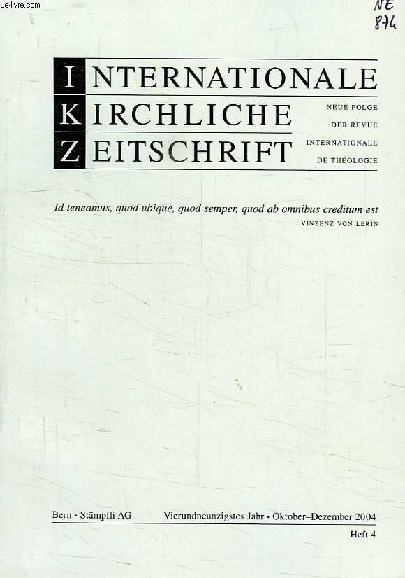 INTERNATIONALE KIRCHLICHE ZEITSCHRIFT, HEFT 4, OKT.-DEZ. 2004