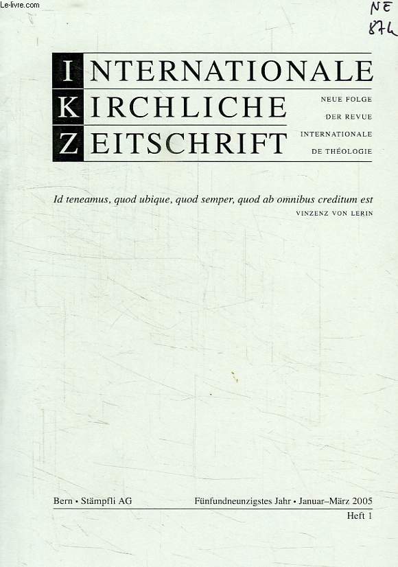 INTERNATIONALE KIRCHLICHE ZEITSCHRIFT, HEFT 1, JAN.-MARZ 2005