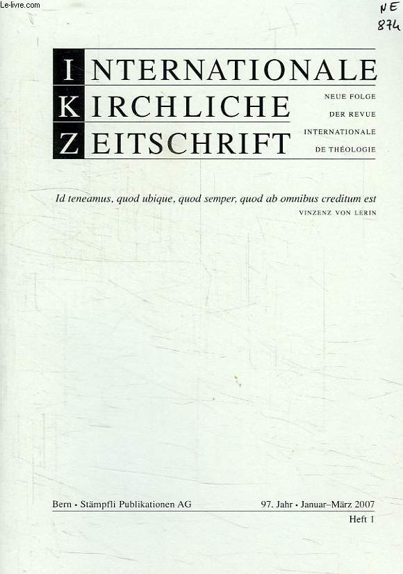 INTERNATIONALE KIRCHLICHE ZEITSCHRIFT, HEFT 1, JAN.-MARZ 2007