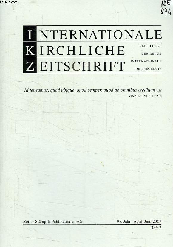 INTERNATIONALE KIRCHLICHE ZEITSCHRIFT, HEFT 2, APRIL-JUNI 2007