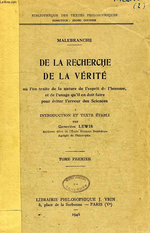 DE LA RECHERCHE DE LA VERITE, TOME I