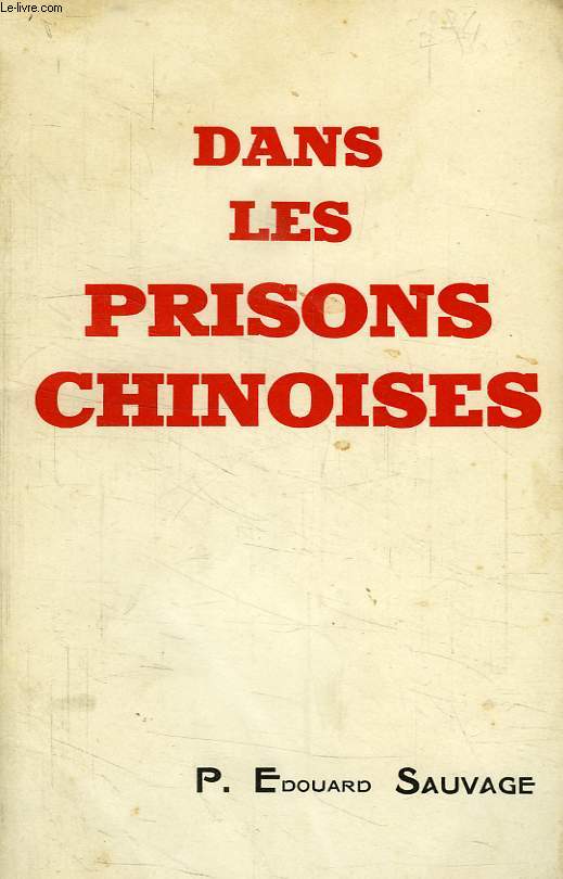 DANS LES PRISONS CHINOISES