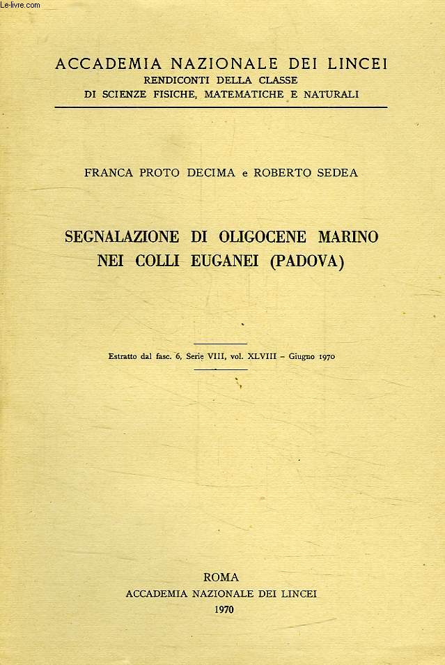 SEGNALAZIONE DI OLIGOCENE MARINO NEI COLLI EUGANEI (PADOVA)