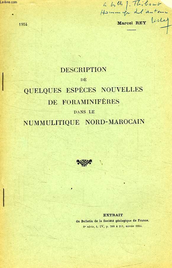 DESCRIPTION DE QUELQUES ESPECES NOUVELLES DE FORAMINIFERES DANS LE NUMMULITIQUE NORD-MAROCAIN