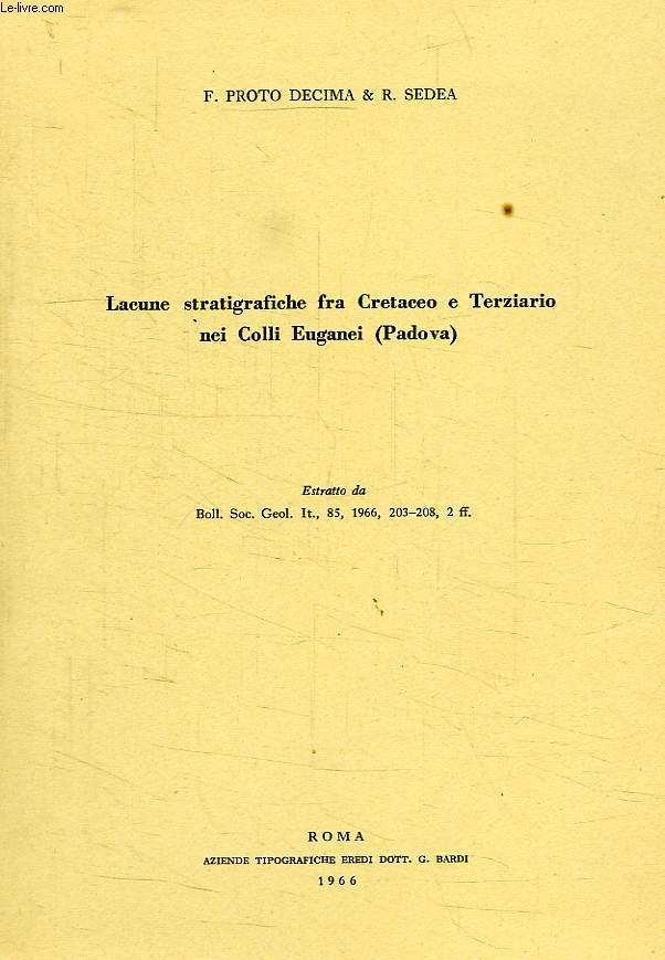 LACUNE STRATIGRAFICHE FRA CRETACEO E TERZIARIO NEI COLLI EUGANEI (PADOVA)