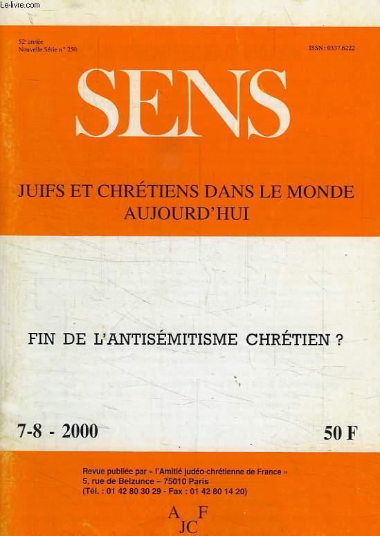 SENS, N 7-8, 2000, JUIFS ET CHRETIENS DANS LE MONDE AUJOURD'HUI