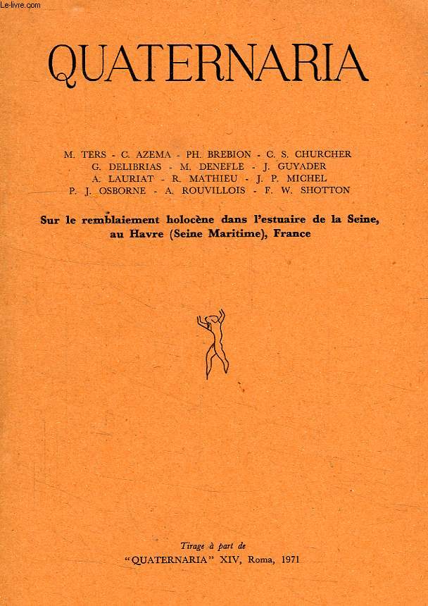 QUATERNARIA, XIV, 1971 (EXTRAIT), SUR LE REMBLAIEMENT HOLOCENE DANS L'ESTUAIRE DE LA SEINE, AU HAVRE