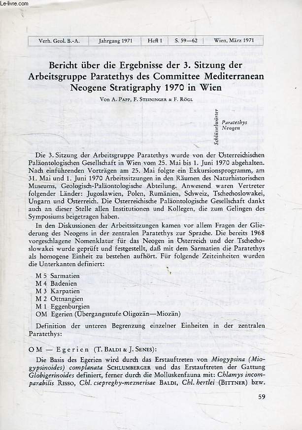BERICHT UBER DIE ERGEBNISSE DER 3. SITZUNG DER ARBEITSGRUPPE PARATETHYS DES COMMITTEE MEDITERRANEAN NEOGENE STRATIGRAPHY 1970 IN WIEN