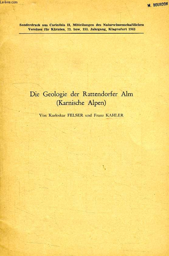 DIE GEOLOGIE DER RATTENDORFER ALM (KARNISCHE ALPEN)