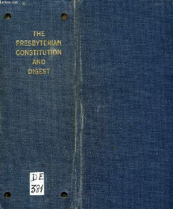 THE PRESBYTERIAN CONSTITUTION AND DIGEST