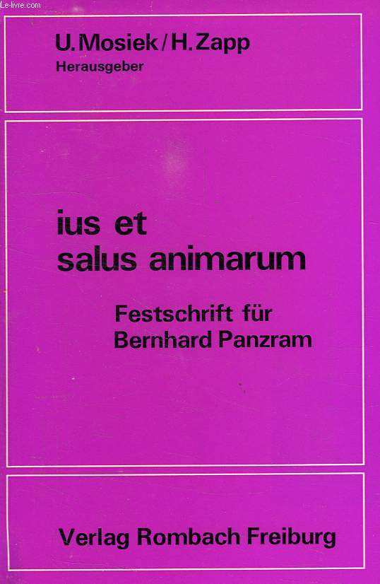 IUS ET SALUS ANIMARUM, FESTSCHRIFT FUR BERNHARD PANZRAM
