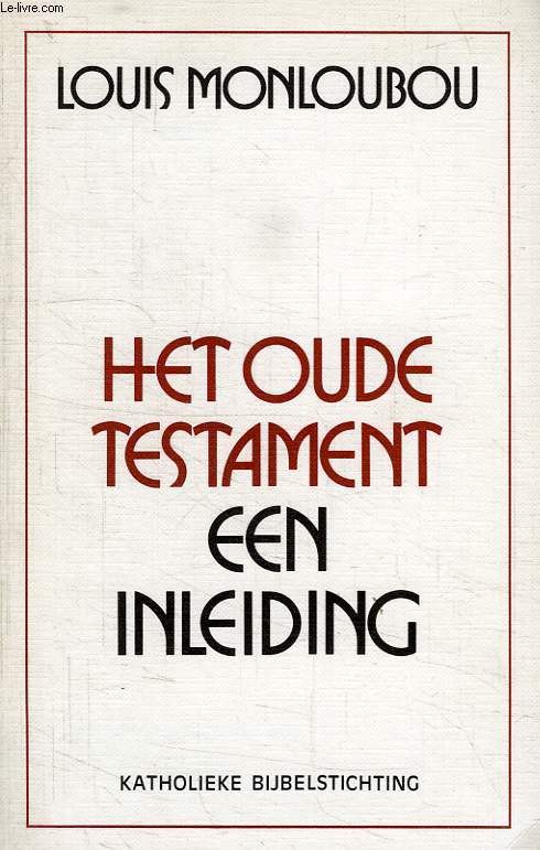 HET OUDE TESTAMENT, EEN INLEIDING