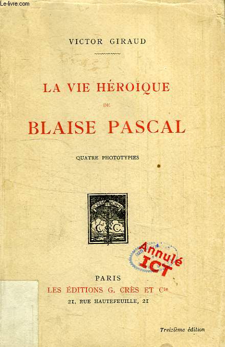 LA VIE HEROIQUE DE BLAISE PASCAL