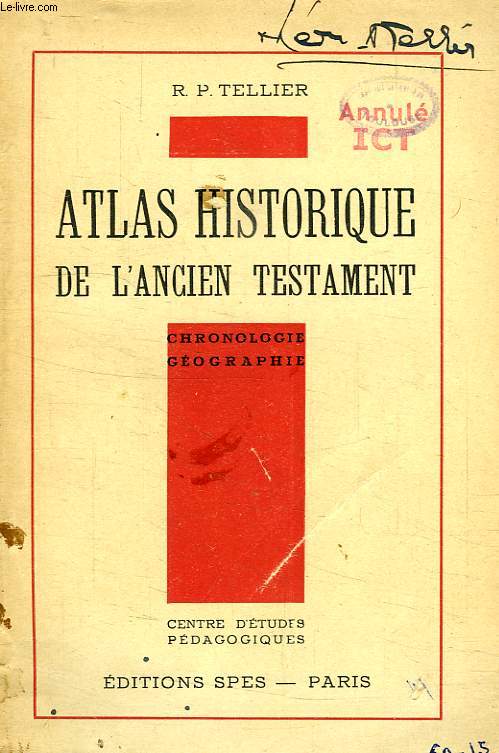 ATLAS HISTORIQUE DE L'ANCIEN TESTAMENT, ET DU NOUVEAU TESTAMENT (2 VOLUMES)