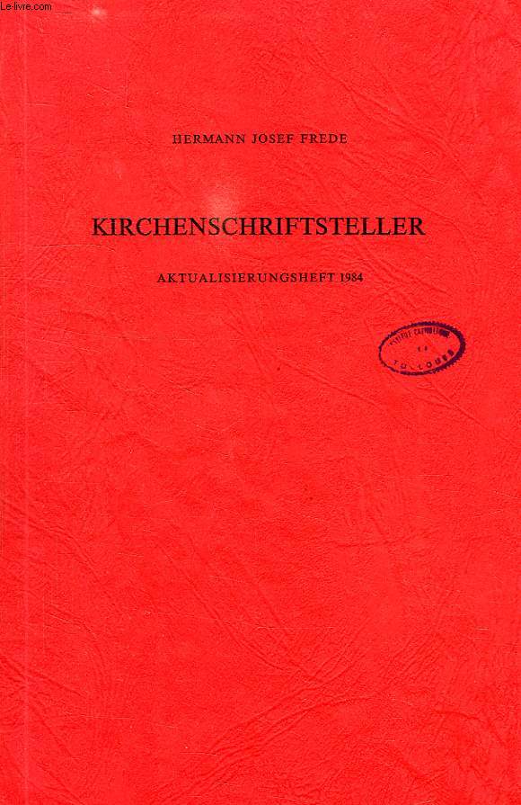 KIRCHENSCHRIFTSTELLER, AKTUALISIERUNGSHEFT 1984