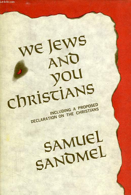 WE JEWS AND YOU CHRISTIANS: AN INQUIRY INTO ATTITUDES