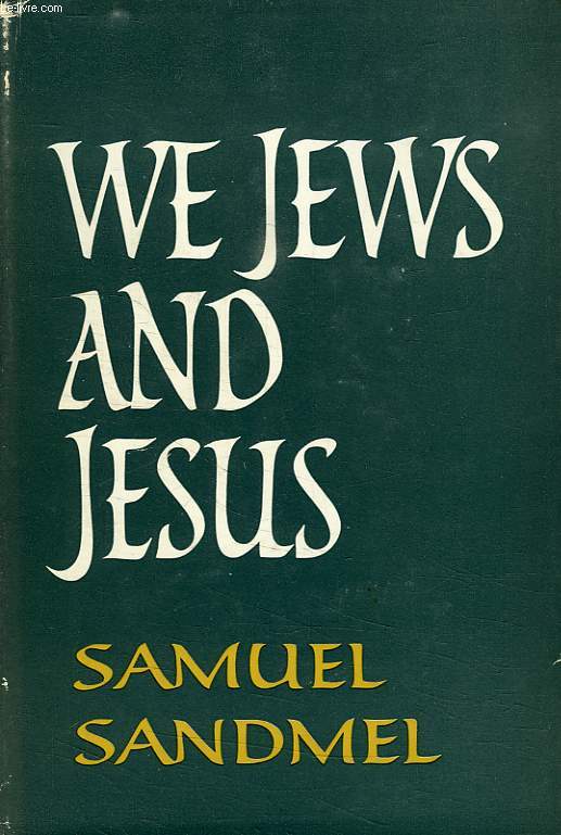 WE JEWS AND JESUS