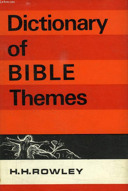 DICTIONARY OF BIBLE THEMES