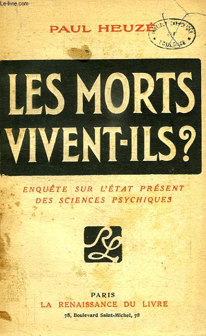 LES MORTS VIVENT-ILS ?