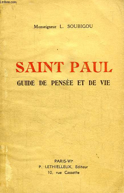 SAINT PAUL, GUIDE DE PENSEE ET DE VIE
