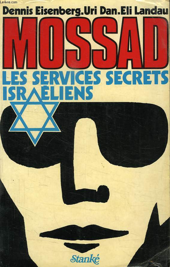MOSSAD, LES SERVICES SECRETS ISRAELIENS