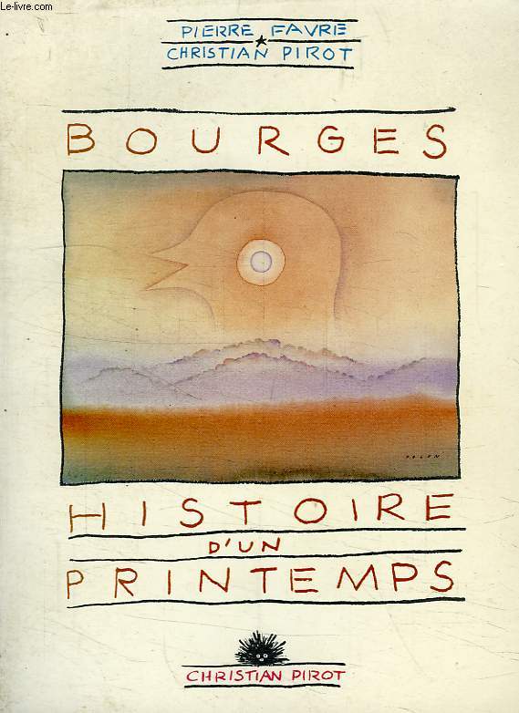 BOURGES, HISTOIRE D'UN PRINTEMPS, 1977-1986