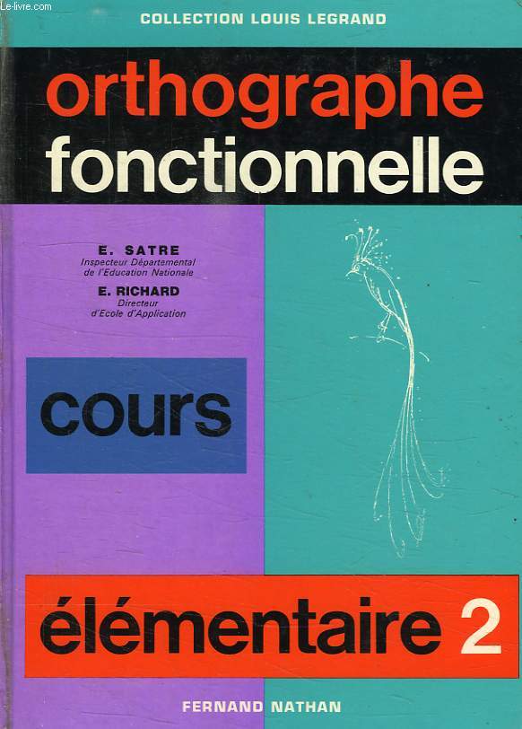 ORTHOGRAPHE FONCTIONNELLE, COURS ELEMENTAIRE, 2e ANNEE