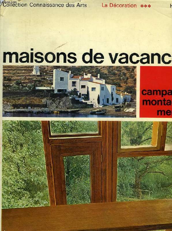 MAISONS DE VACANCES, CAMPAGNE, MONTAGNE, MER