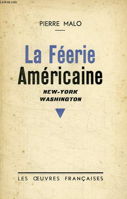 LA FEERIE AMERICAINE, NEW-YORK ET WASHINGTON