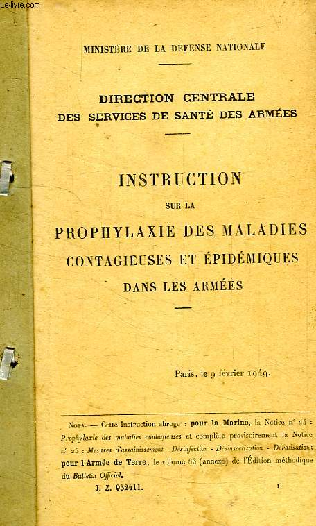 INSTRUCTION SUR LA PROPHYLAXIE DES MALADIES CONTAGIEUSES ET EPIDEMIQUES DANS LES ARMEES