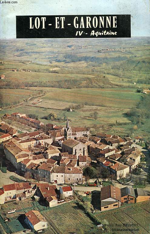 LE LOT & GARONNE