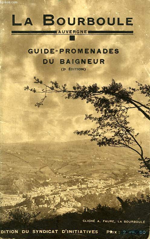 LA BOURBOULE, AUVERGNE, GUIDE-PROMENADES DU BAIGNEUR