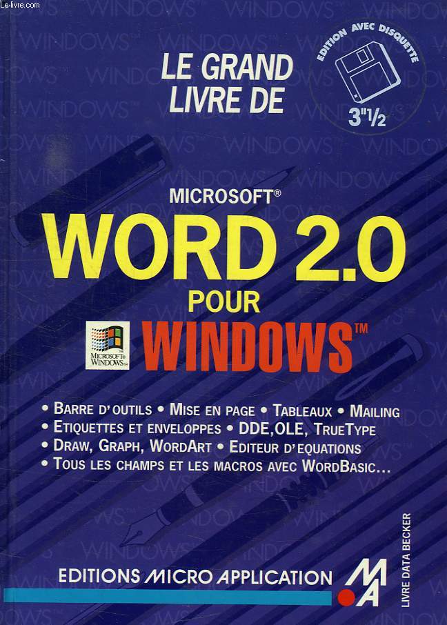 LE GRAND LIVRE DE MICROSOFT WORD 2.0 POUR WINDOWS