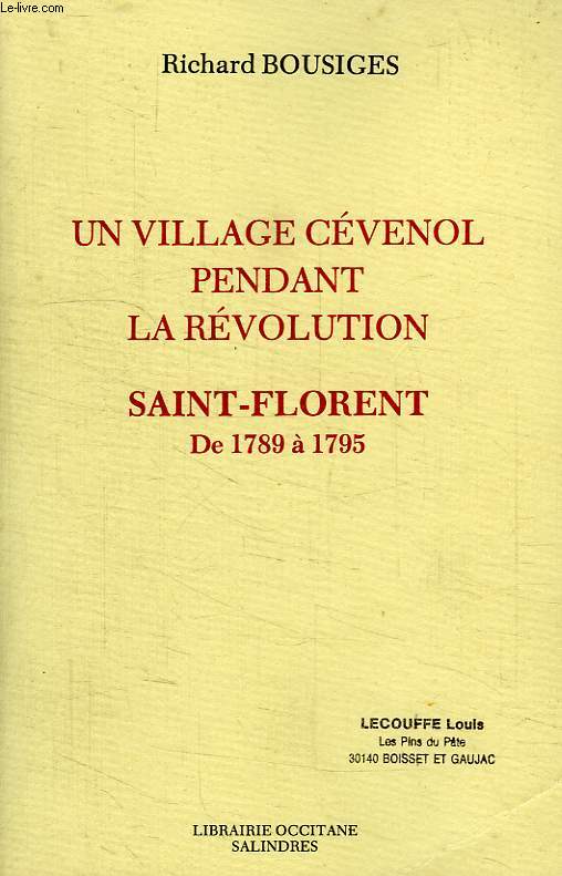 UN VILLAGE CEVENOL PENDANT LA REVOLUTION, SIANT-FLORENT, DE 1789  1795