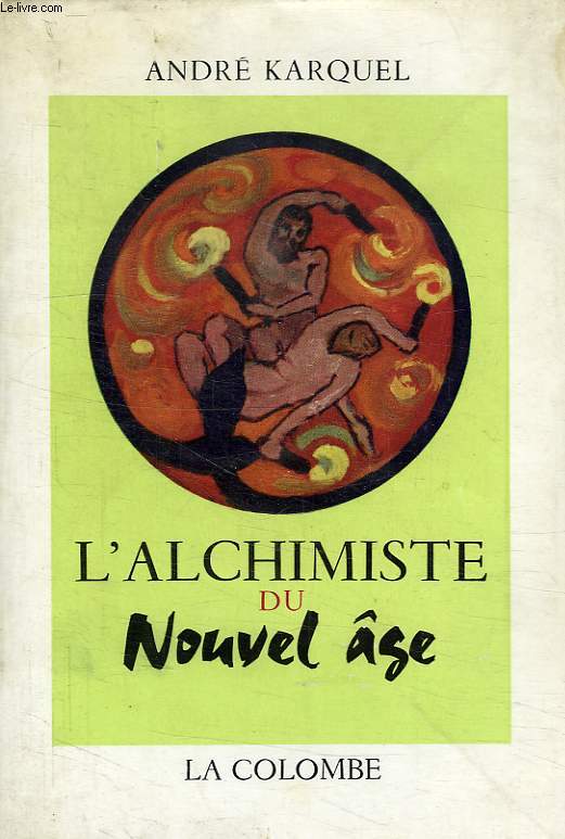 L'ALCHIMISTE DU NOUVEL AGE