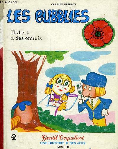 LES BUBBLIES, HUBERT A DES ENNUIS