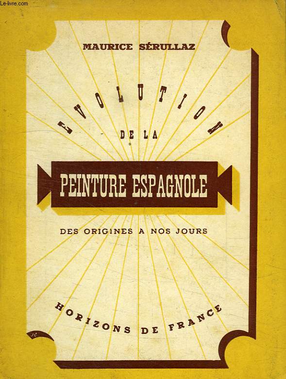 EVOLUTION DE LA PEINTURE ESPAGNOLE DES ORIGINES A NOS JOURS