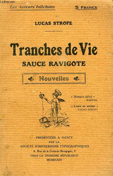 TRANCHES DE VIE, SAUCE RAVIGOTE