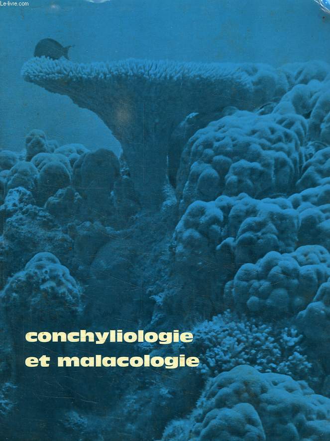 CONCHYLIOLOGIE ET MALACOLOGIE