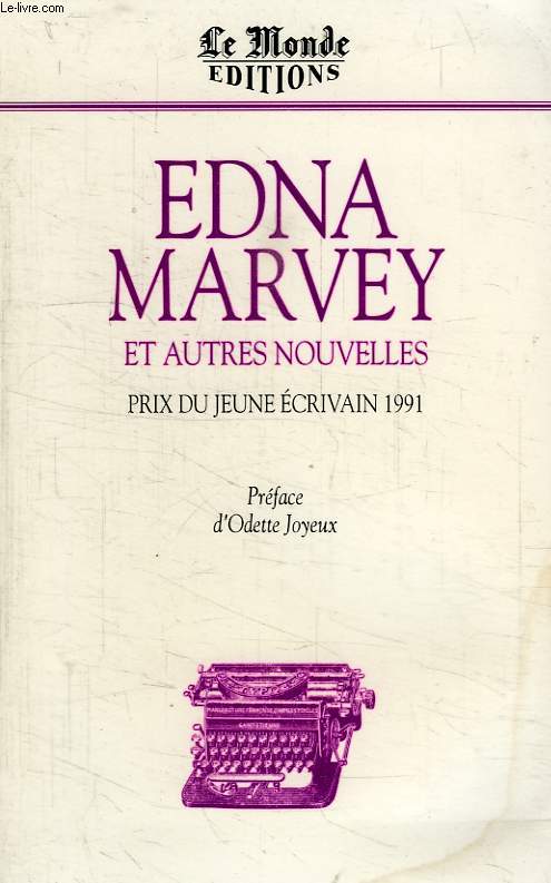 EDNA MARVEY ET AUTRES NOUVELLES
