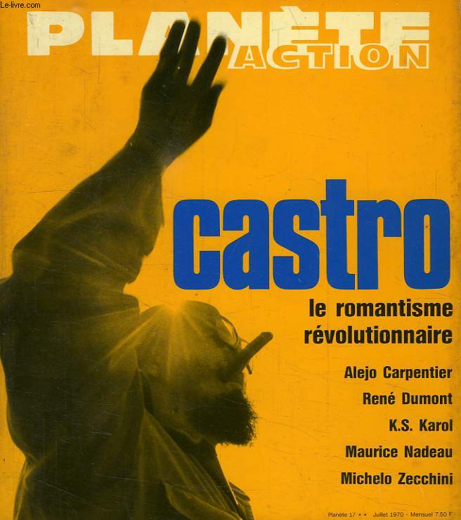 PLANETE ACTION, CASTRO, LE ROMANTISME REVOLUTIONNAIRE