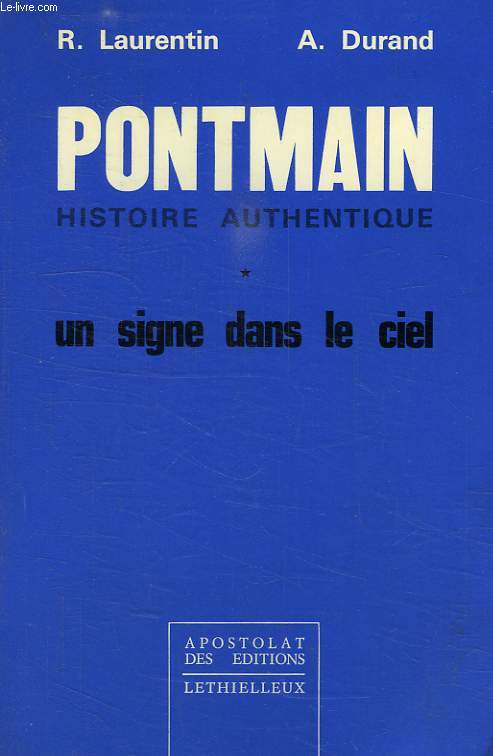 PONTMAIN, HISTOIRE AUTHENTIQUE, 1, UN SIGNE DANS LE CIEL