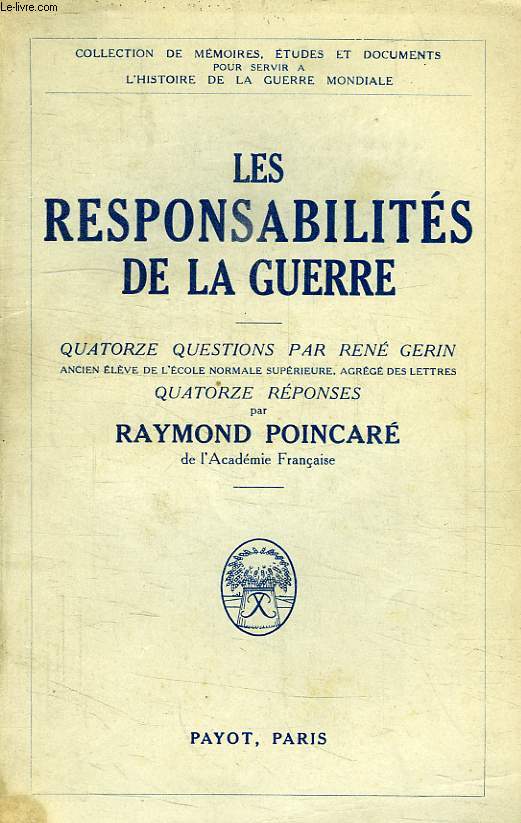 LES RESPONSABILITES DE LA GUERRE, 14 QUESTIONS, 14 REPONSES