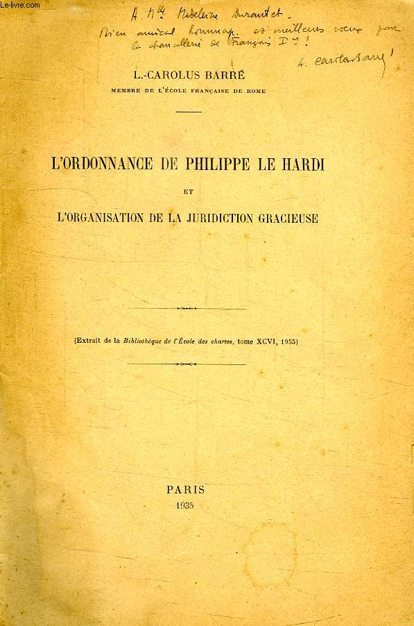 L'ORDONNANCE DE PHILIPPE LE HARDI ET L'ORGANISATION DE LA JURIDICTION GRACIEUSE