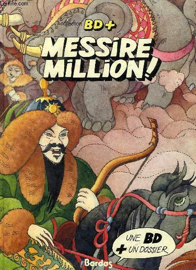 MESSIRE MILLION !, LES AVENTURES DE MARCO POLO