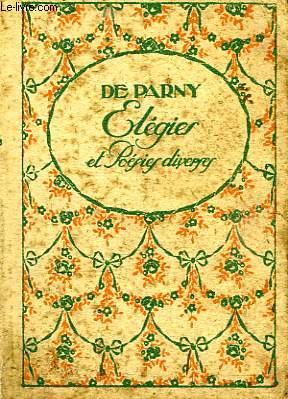ELEGIES, POESIES DIVERSES, TABLEAUX