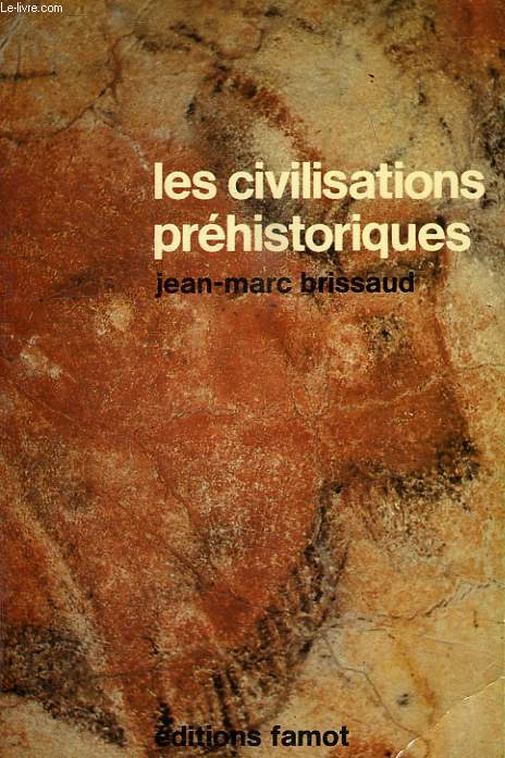 LES CIVILISATIONS PREHISTORIQUES