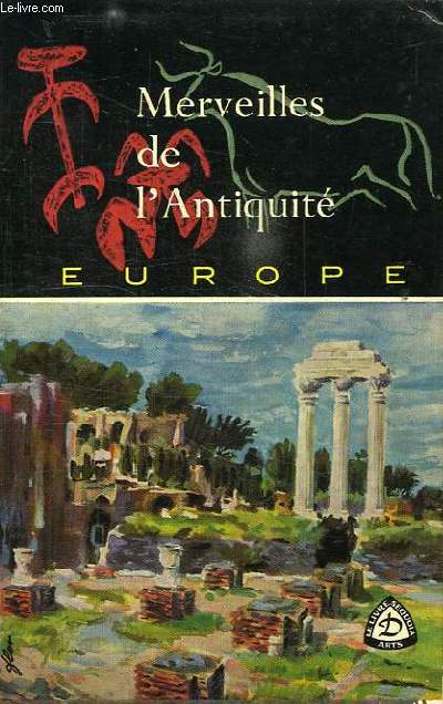 MERVEILLES DE L'ANTIQUITE, EUROPE