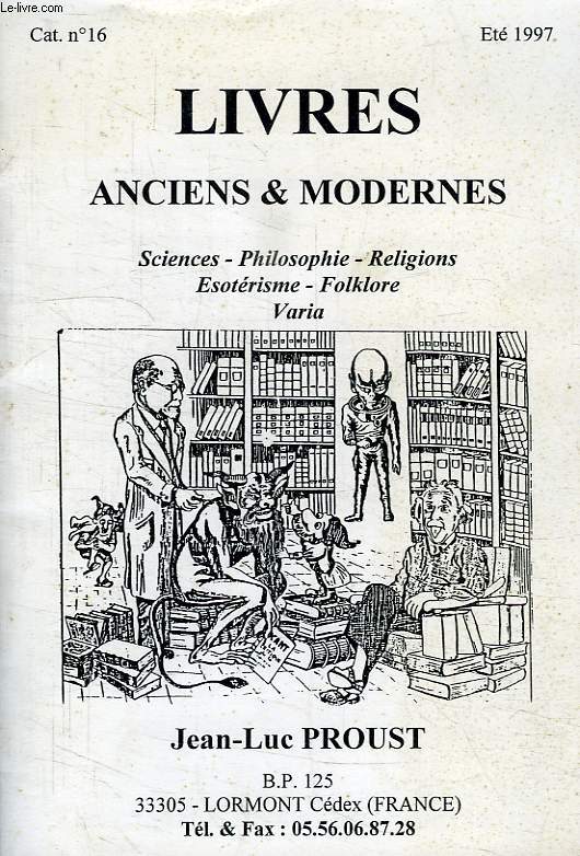 LIVRES ANCIENS ET MODERNES, JEAN-LUC PROUST, CAT.N 16, ETE 1997